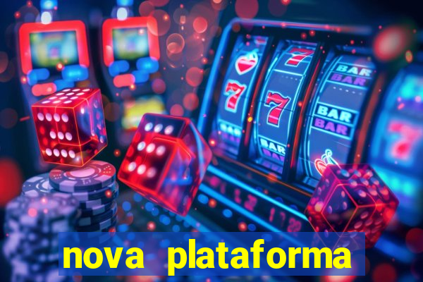 nova plataforma pagando muito